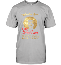 Load image into Gallery viewer, September Queen I Am Who I Am Shirt