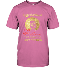 Load image into Gallery viewer, September Queen I Am Who I Am Shirt
